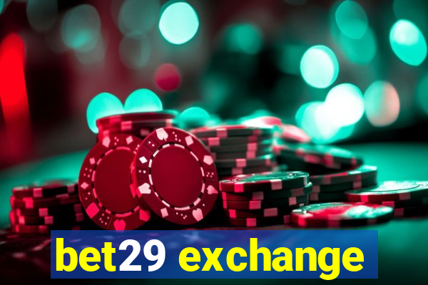 bet29 exchange